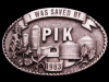 1983 I WAS SAVED BY PIK -PAYMENT IN KIND PROGRAM BUCKLE