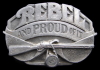 COOL 1987 VINTAGE *REBEL AND PROUD OF IT* PEWTER BUCKLE