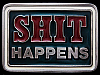 FUNNY VERY COOL VINTAGE 1970s SH*T HAPPENS BELT BUCKLE