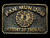 1970s **PAN MUN JOM IN FRONT OF THEM ALL** BRASS BUCKLE